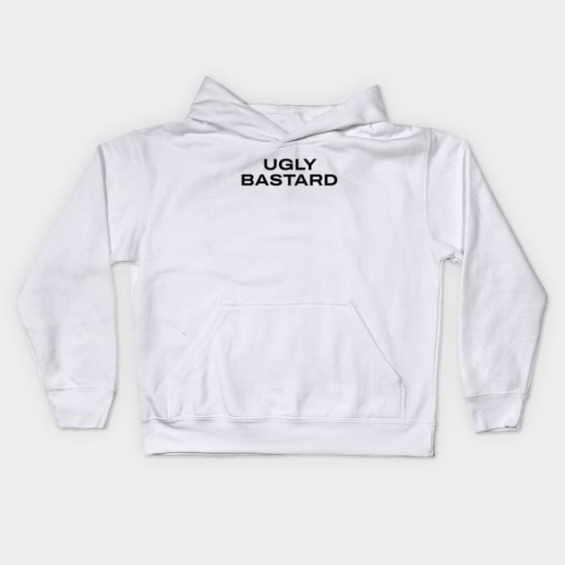 ugly bastard Kids Hoodie by purplecrowshub